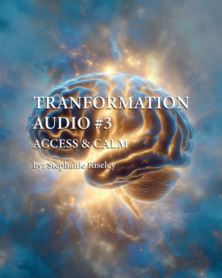 Transformation Tools #3 - Access & Calm Audio - by Stephanie Riseley