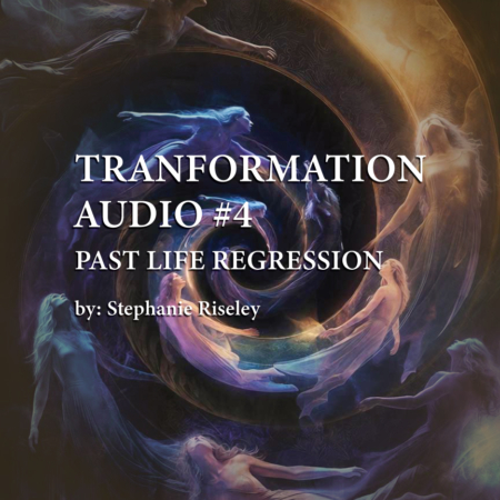 Transformation Tools #4 - Past Life Regression Audio - by Stephanie Riseley
